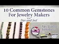 10 Common Gemstones For Jewelry Makers