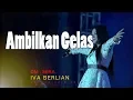 Download Lagu OM SERA - Ambilkan Gelas - IVA BERLIAN - JATENG FAIR 2018 ( OFFICIAL VIDEO )PRPP SEMARANG