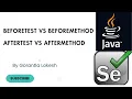 Selenium Java Tutorial 25 BeforeTest Vs BeforeMethod and AfterTest Vs AfterMethod in Selenium Java