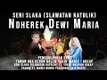 Download Lagu Seni SLAKA (Slawatan Katolik) : NDHEREK DEWI MARIYAH
