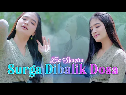 Download MP3 SURGA DIBALIK DOSA  (dj remix) ~ Era Syaqira   |   Dalam pandangan manusia