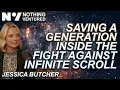 Lagu Saving a Generation: Inside the Fight Against Infinite Scroll | Jess Butcher