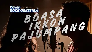 boasa ikkon pajumpang cover rock orkestra aransemen megah lagu batak terbaru 2026