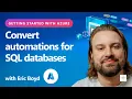 Convert automations for SQL databases