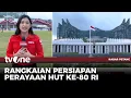 Download Lagu Persiapan HUT RI ke-80 di IKN dan Istana Merdeka Jakarta | Kabar Petang tvOne