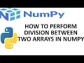 How to Perform Division Operation between Two Arrays