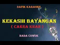 Download Lagu Kekasih Bayangan (Karaoke) Cakra Khan,nada cowok