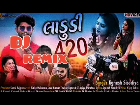 Download MP3 DJ Remix Mari Ladudi 420 Chhe Re | Jignesh Sisodiya New Song