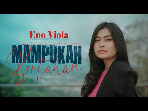 Download MP3 Eno Viola - Mampukah Bertahan ( Official Music Video )