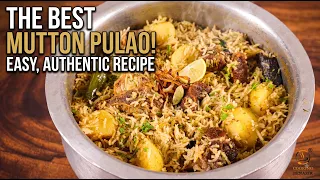 BEST MUTTON PULAO, EASY AUTHENTIC RECIPE