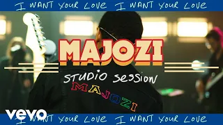 majozi i want your love studio sessions 