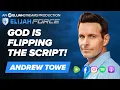 God Is Flipping The Script - Andrew Towe