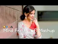 Download Lagu 💚ROMANTIC HINDI LOVE MASHUP 🧡 Best Mashup of Arijit Singh, Jubin Nautiyal, Atif Aslam