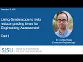 How Gradescope reduces grading time for Engineering Assessment - Dr Rojas