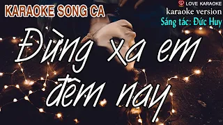 Đừng Xa Em Đêm Nay 