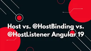 Angular 19 Tutorial Host vs HostBinding vs HostListener Explained
