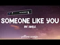 Someone Like You - Adele (Lyrics) 🎵