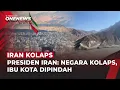 Lagu Bahaya! Iran Nyatakan Kolaps, Ibu Kota Mau Dipindah dari Teheran | OneNews Update