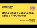 Using Claude Code to help write a test LocalGov Drupal