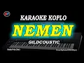 Download Lagu Karaoke Koplo Nemen (Gildcoustic) Nada Cowok