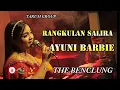 Download Lagu RANGKULAN SALIRA - AYUNI BARBIE // KOPLO DUT THE BENCLUNG
