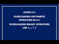 how to overload arithmetic operators in c operator overloading overloading binary operator