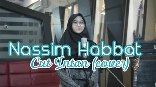 Download Nassim Habbat - Cover Cut Intan MP3