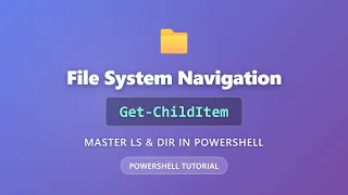 PowerShell Get ChildItem Tutorial Master File Navigation Ls Dir Command 