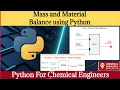 Python for Chemical Engineers Mass Component Balance with SymPy