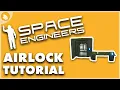 Space Engineers Airlock Tutorial
