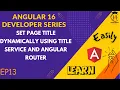E-Commerce Angular Dev Series Set Page Title dynamically using Title Service and Router EP13