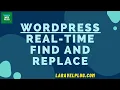 How to Real-Time Find and Replace in WordPress