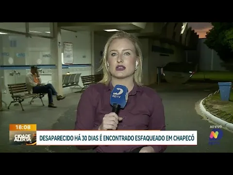 Homem desaparecido há 30 dias é encontrado esfaqueado em Chapecó