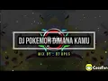 Lagu Dj pokemon di mana kamu (Remix full bass)