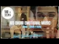 Download Lagu MS DHONI EMOTIONAL BACKGROUND MUSIC | SAD MUSIC | Dhaval K Raval