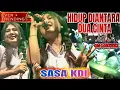 Lagu HIDUP DIANTARA DUA CINTA - SASA KDI FEAT OM LORENZA - SEMARAK KEMERDEKAAN HUT RI KE80 TH LIVE JATEN