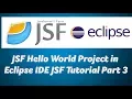 JSF Hello World Project in Eclipse IDE JSF Tutorial Part 3