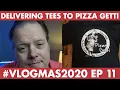 Delivering Tees to Pizza Getti - Vlogmas 2020