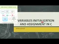VARIABLE INITIALIZATION AND ASSIGNMENT IN C PROGRAMMING