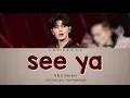 Download Lagu 任嘉伦 'SEE YA' 歌词 || REN JIA LUN (ALLEN REN) 'SEE YA' [Color Coded Lyrics Hanzi/Pinyin/English]