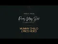 Download Lagu Prince Indah - Mummy Chulo (Official Lyric Video) sms 9845110 to 811