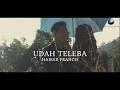 Hairee Francis - Udah Teleba (Official Music Video)
