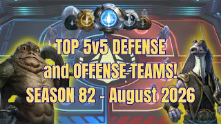 SWGOH Top 5v5 GAC DEFENSE and OFFENSE Teams Season 82 - August 2026