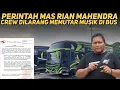 Download Lagu MAS RIAN MAHENDRA'S ORDER ❗️ HARYANTO'S CREW IS PROHIBITED FROM PLAYING MUSIC ON THE BUSES REGARD...