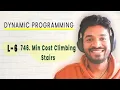 DP-6 746 Min Cost Climbing Stairs DP Playlist