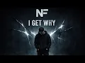 Lagu NF – “I Get Why” (Official Music)