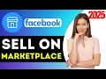 How to Sell on Facebook Marketplace Step-by-Step Guide for Beginners 2025