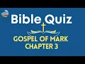 Bible Quiz Test Your Knowledge of the Gospel Mark chapter 3