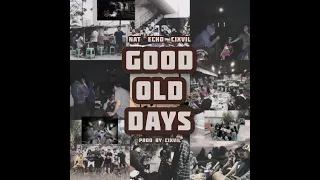 Download Good Old Days - NAT ,  The Echo \u0026 CIXVIL  ( Official Video ) MP3