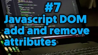 Javascript Dom - How To Add and Remove Attributes of HTML Elements